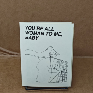 You're All Woman To Me, Baby